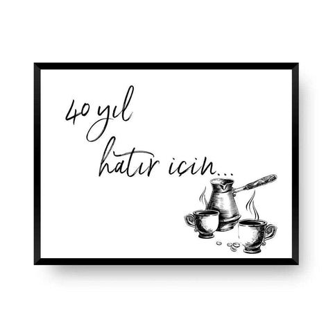 40 yil hatır kahve | Liebe guten Morgen Kaffee - Wandschmuck-Shop.de