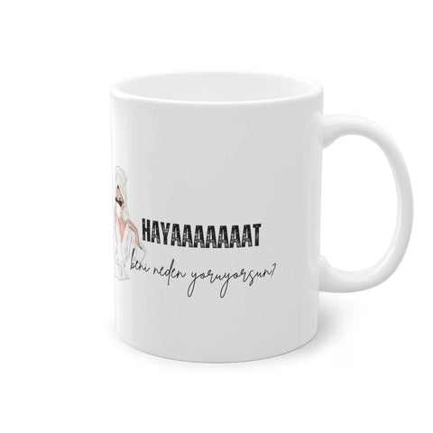 Hayat beni neden yoruyorsun? - Tasse - Wandschmuck-Shop.de