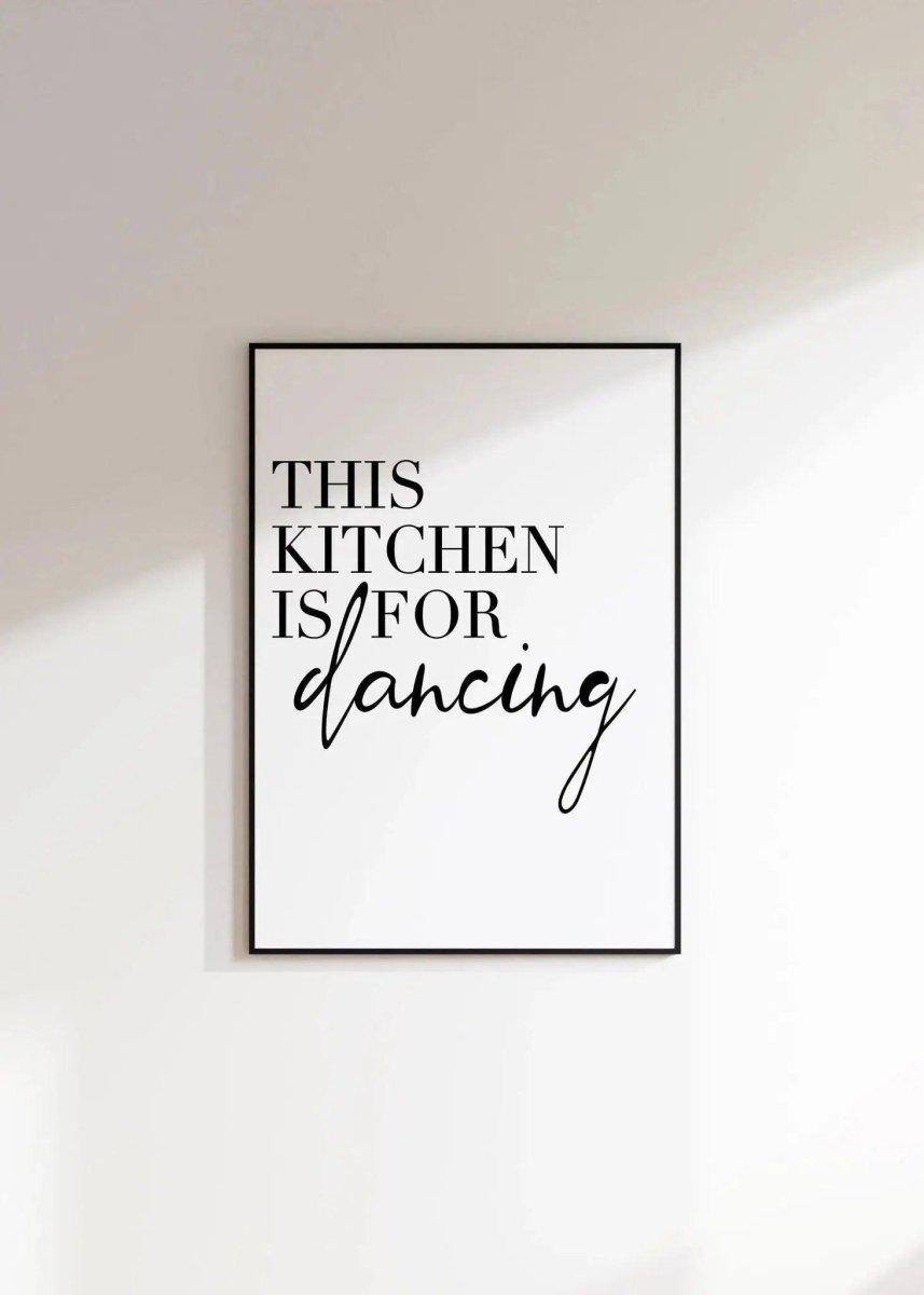 Kitchen bild | Küchenposter | Wandposter Küche | Kitchen Is for Dancing - Wandschmuck-Shop.de