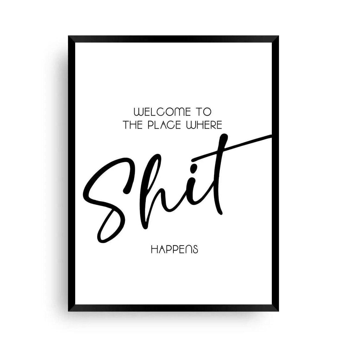 Klo Poster | Shit Happens | WC Hinweis - Wandschmuck-Shop.de