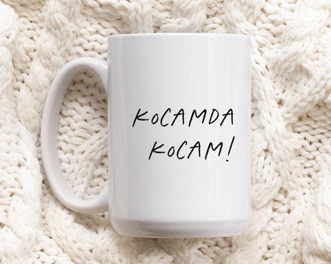 Kocamda kocam Spruch Tasse - Wandschmuck-Shop.de