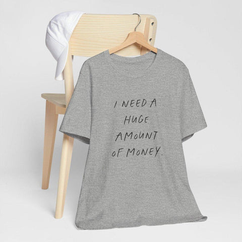 Need Money - Statement Shirt - Wandschmuck-Shop.de