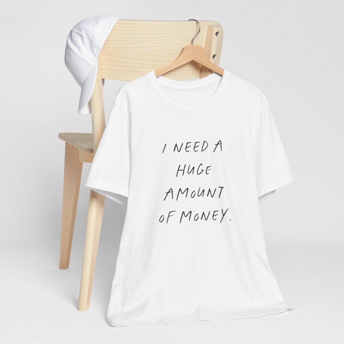 Need Money - Statement Shirt - Wandschmuck-Shop.de