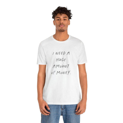 Need Money - Statement Shirt - Wandschmuck-Shop.de