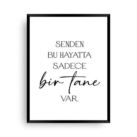 Senden bu hayatta bir tane var- türkische Zitate - Wandschmuck-Shop.de