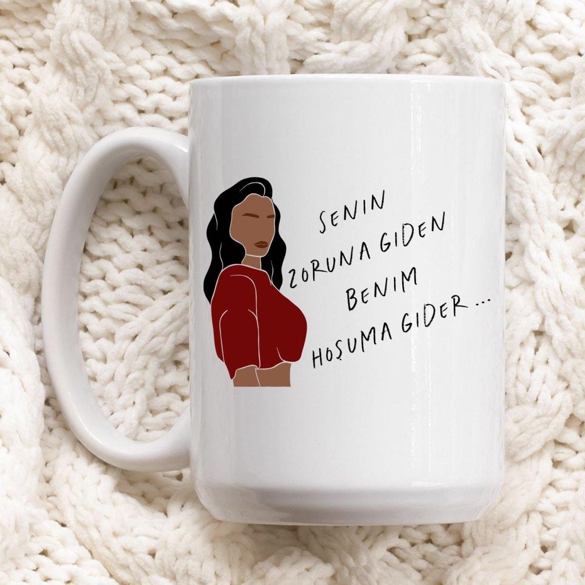 Senin zoruna giden, benim hoşuma gider Tasse - Wandschmuck-Shop.de