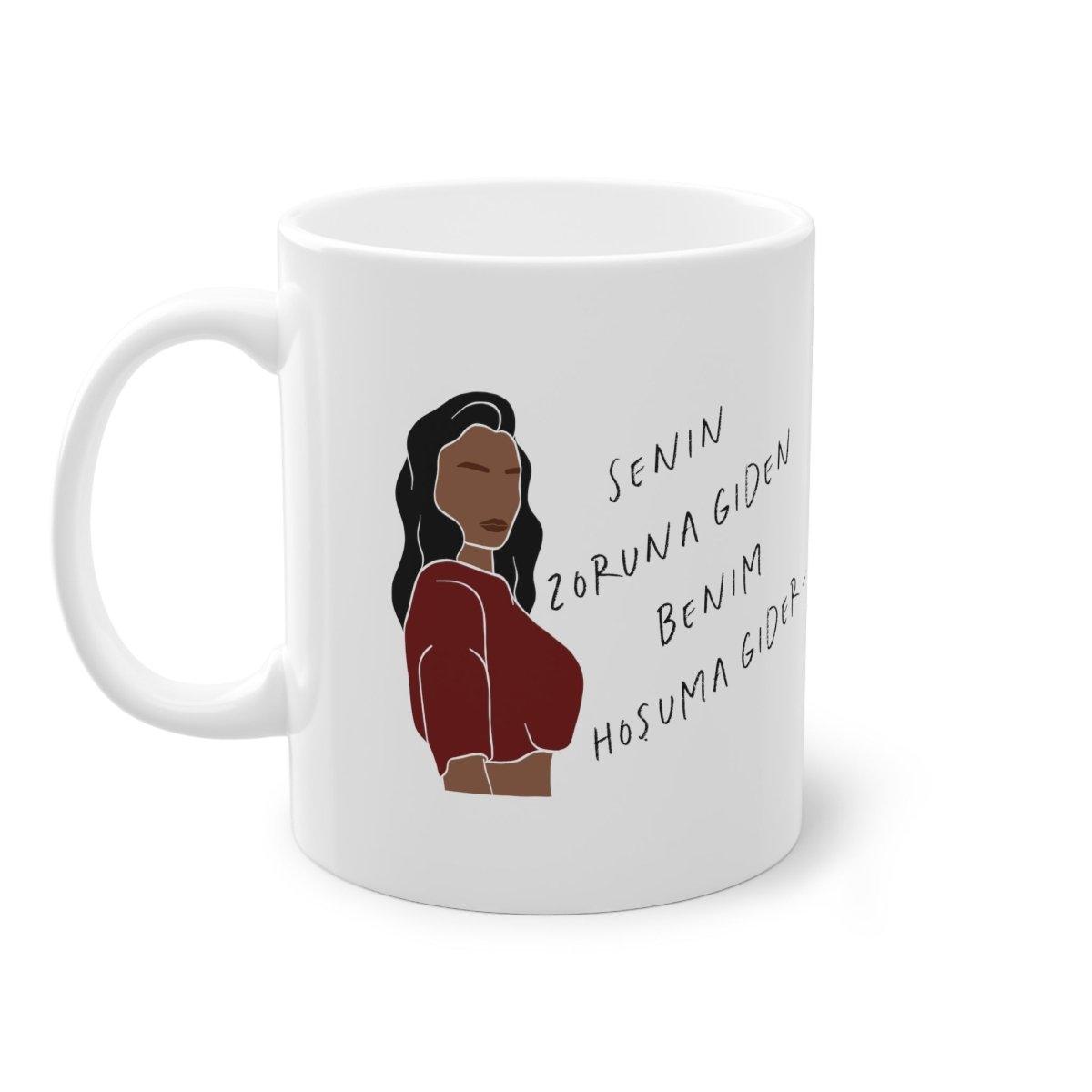 Senin zoruna giden, benim hoşuma gider Tasse - Wandschmuck-Shop.de