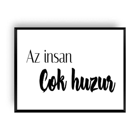 Wenige Menschen, viel Frieden | Az insan | Cok Huzur - Wandschmuck-Shop.de